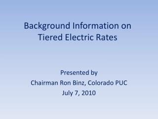 Background Information on Tiered Electric Rates