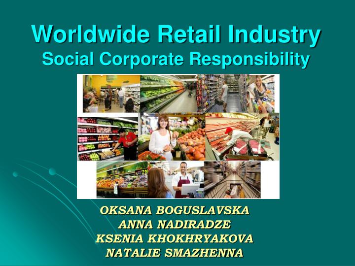 worldwide retail industry social corporate responsibility