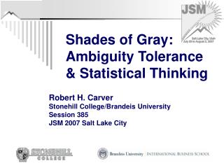 Shades of Gray: Ambiguity Tolerance &amp; Statistical Thinking