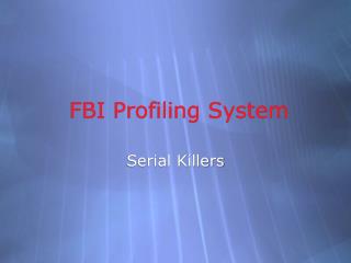 FBI Profiling System