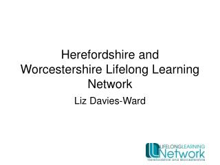 Herefordshire and Worcestershire Lifelong Learning Network