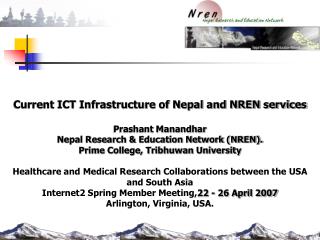 Current ICT Infrastructure of Nepal and NREN services Prashant Manandhar