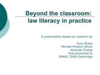 Beyond the classroom: law literacy in practice