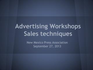 Advertising Workshops Sales techniques