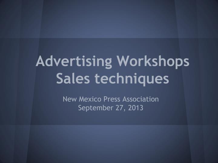 advertising workshops sales techniques
