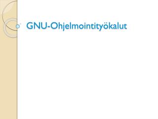 gnu ohjelmointity kalut