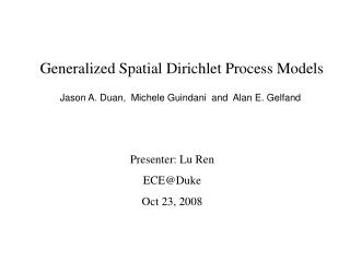 Generalized Spatial Dirichlet Process Models