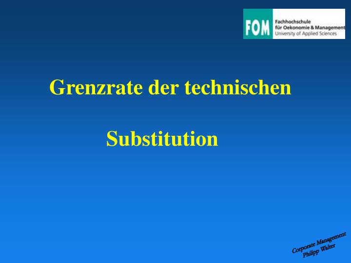 grenzrate der technischen substitution