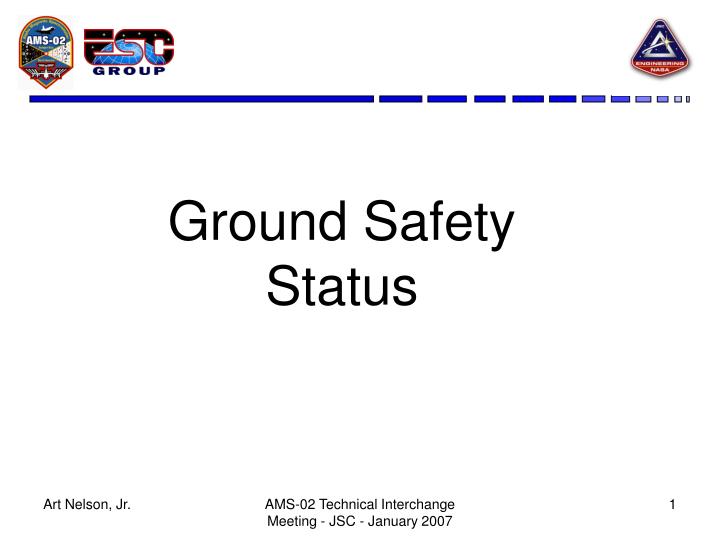 ground safety status