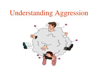 Understanding Aggression