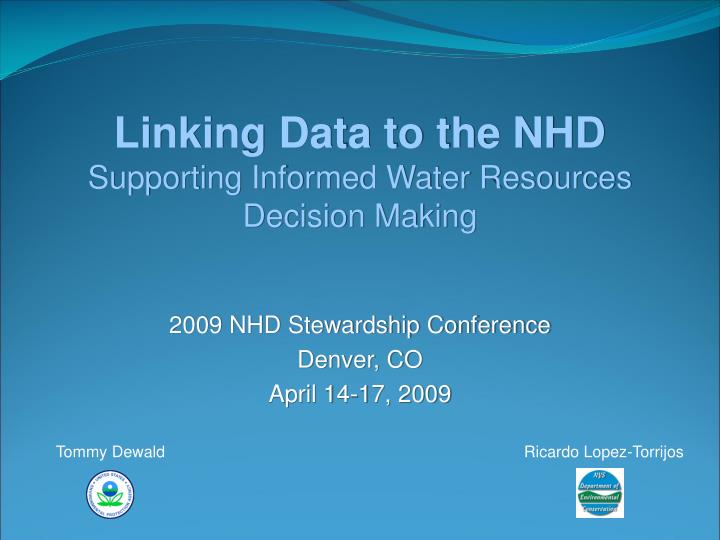 linking data to the nhd supporting informed water resources decision making