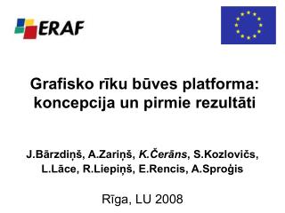 grafisko r ku b ves platforma koncepcija un pirmie rezult ti