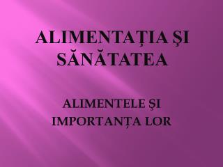 alimentele i importan a lor