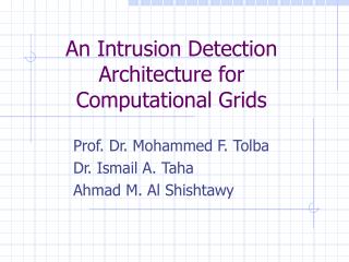 An Intrusion Detection Architecture for Computational Grids