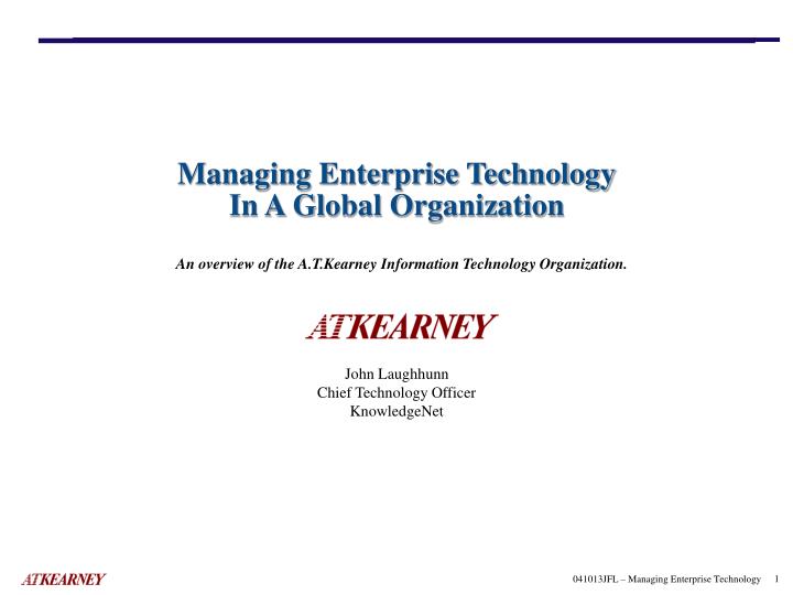 managing enterprise technology in a global organization