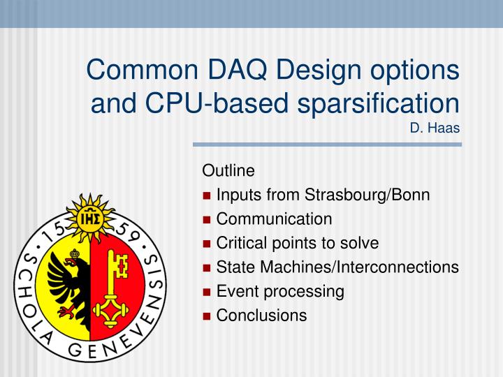 common daq design options and cpu based sparsification d haas