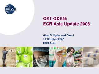 GS1 GDSN: ECR Asia Update 2008