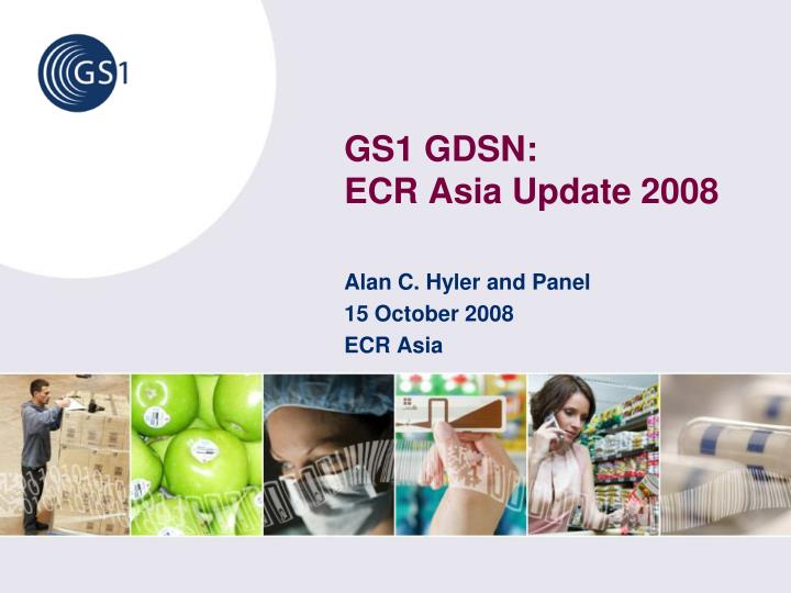 gs1 gdsn ecr asia update 2008