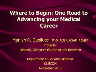 Where to Begin: One Road to Advancing your Medical Career