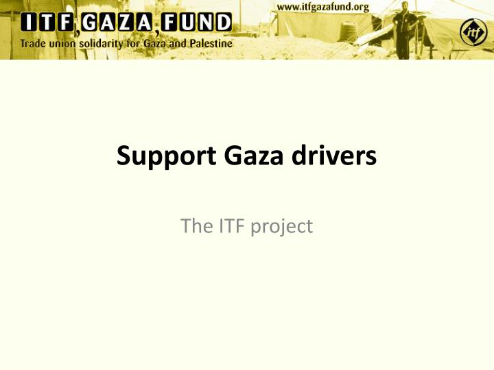 support gaza drivers