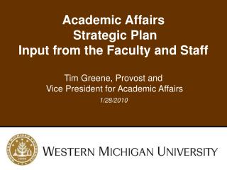 Academic Affairs Strategic Plan Input from the Faculty and Staff