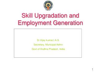Skill Upgradation and Employment Generation