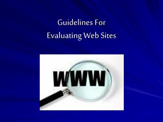 Guidelines For Evaluating Web Sites