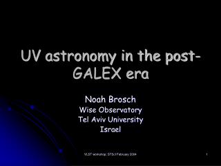 UV astronomy in the post-GALEX era
