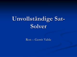 unvollst ndige sat solver