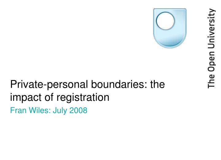private personal boundaries the impact of registration