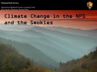 Climate Change in the NPS and the Smokies