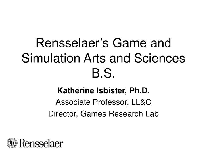 rensselaer s game and simulation arts and sciences b s