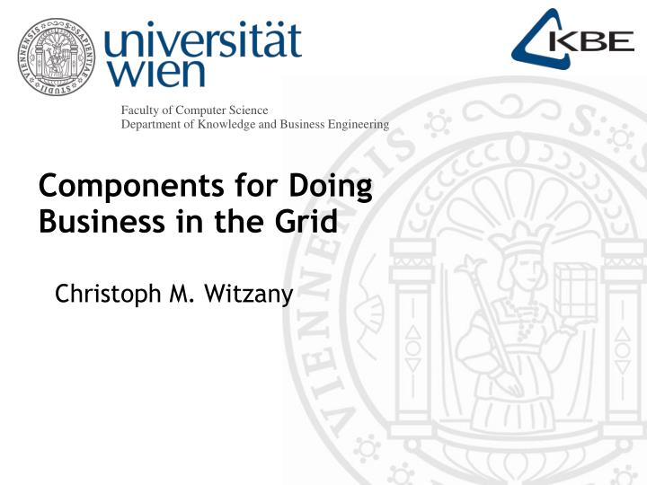 components for doing business in the grid