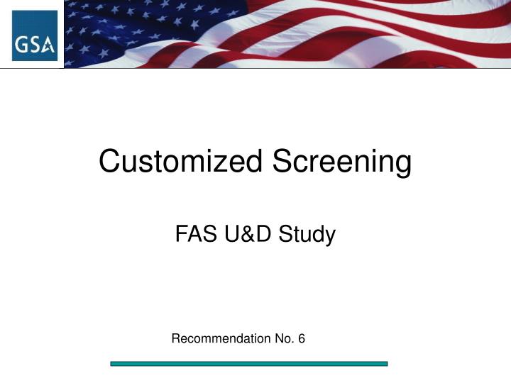 customized screening