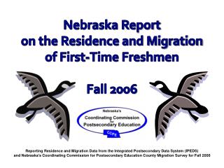 Nebraska Report on the Residence and Migration of First-Time Freshmen Fall 2006