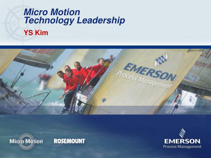 micro motion technology leadership