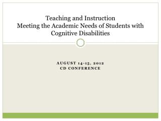 Teaching and Instruction Meeting the Academic Needs of Students with Cognitive Disabilities