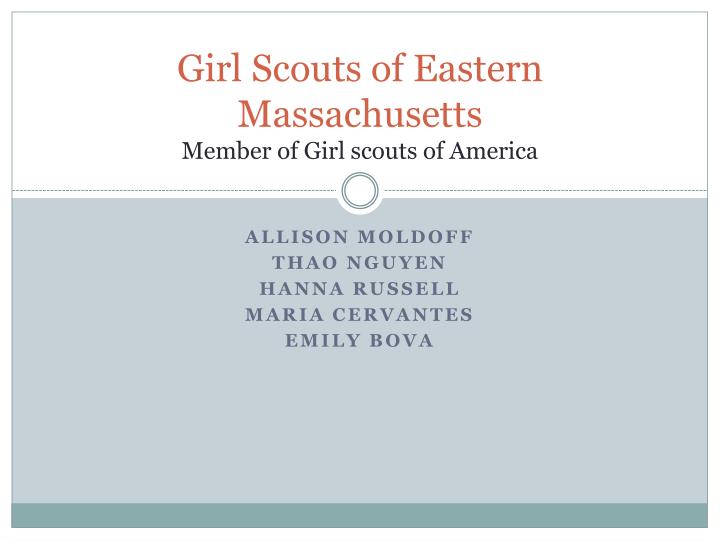 girl scouts of eastern massachusetts member of girl scouts of america