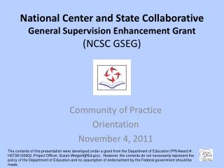 National Center and State Collaborative General Supervision Enhancement Grant (NCSC GSEG)