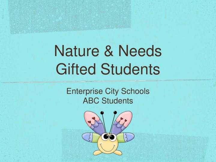 nature needs gifted students