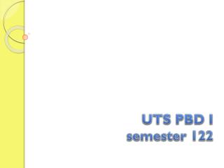 uts pbd i semester 122