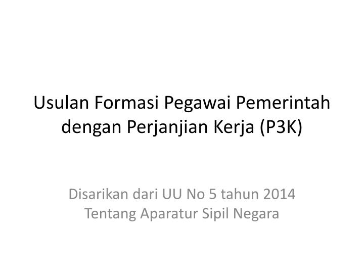 usulan formasi pegawai pemerintah dengan perjanjian kerja p3k