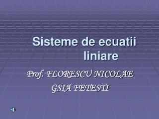 sisteme de ecuatii liniare