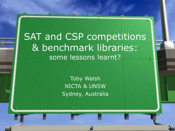 sat and csp competitions benchmark libraries some lessons learnt