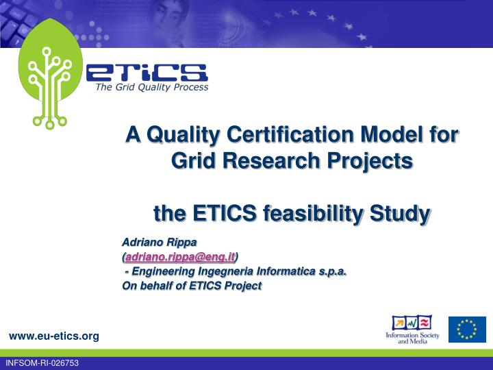 a quality certification model for grid research projects the etics feasibility study