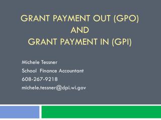Grant Payment Out (GPO) and Grant Payment In (GPI)