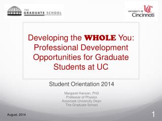 Developing the WHOLE You: Professional Development Opportunities for Graduate Students at UC