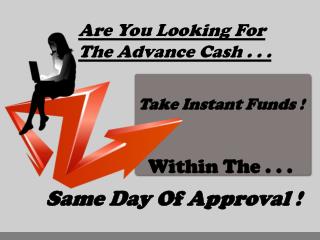 Acquire Cash To Cover Up All Financial Issues