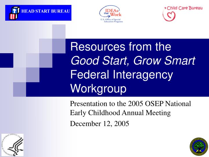 resources from the good start grow smart federal interagency workgroup