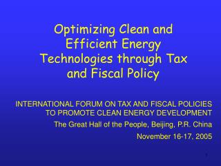 Optimizing Clean and Efficient Energy Technologies through Tax and Fiscal Policy